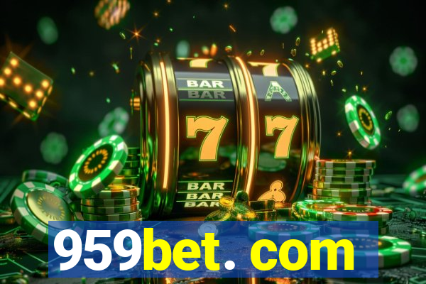 959bet. com